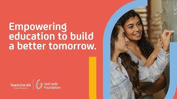UniCredit Foundation and Teach For All launch a new Pan-European partnership