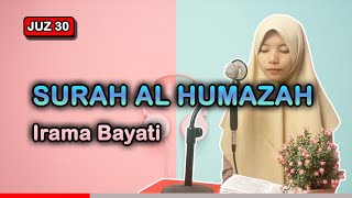 Murotal Quran Juz 30 Surat Al Humazah Irama Bayati