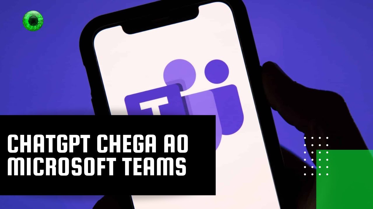 ChatGPT chega ao Microsoft Teams