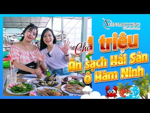 Ăn sạch Làng chài Hàm Ninh ở Phú Quốc chỉ với 1tr | Vietnam Booking