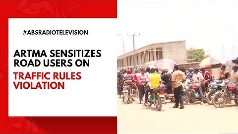 ARTMA Sensitizes Road Users On Traffic Rules Violation