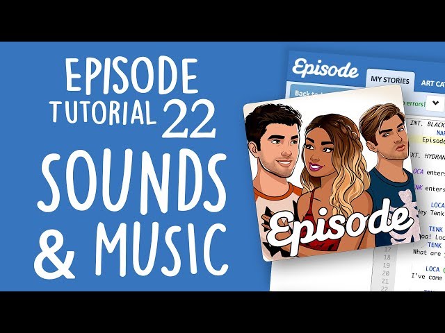 SOUNDS & MUSIC | Episode Limelight Tutorial 22 class=