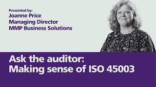 Ask the Auditor: Making Sense of ISO 45003