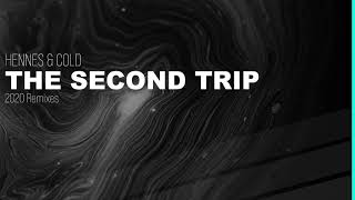 Hennes & Cold - The Second Trip (Jens Lissat & Christoph Pauly Remix)