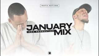 Mafia Natives -  January Mix [100% Production Mix]