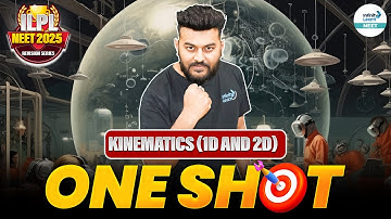 Complete Kinematics - 1D & 2D in One Shot Revision | NEET 2025 | Grade 11 | NEET Physics Prep