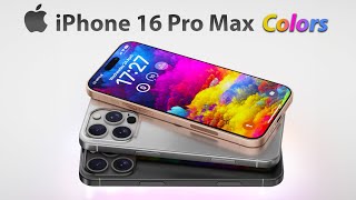iPhone 16 Pro Max Release Date and Price - EVERY NEW COLOR!