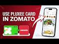 How To Use PLUXEE Card In Zomato App!