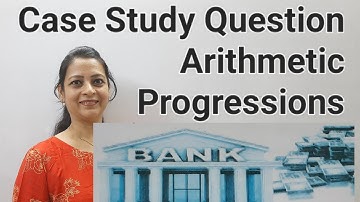 Class 10th Maths Case Study Question 3 From R D Sharma Arithmetic Progressions by Shilpa Chaudhary