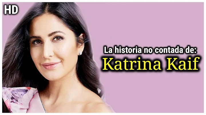 La HISTORIA NO CONTADA de KATRINA KAIF