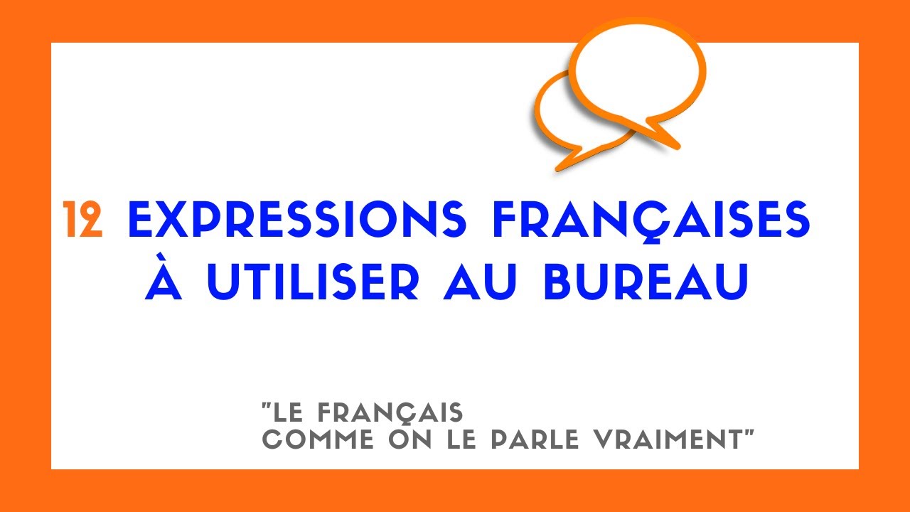 12 expressions françaises à utiliser au bureau
