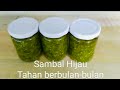 CARA MEMBUAT SAMBAL HIJAU BOTOL TAHAN BERBULAN BULAN,COCOK UNTUK STOK SAMBAL DAN USAHA