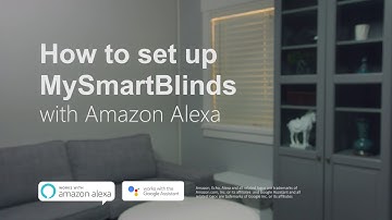 How to Set Up MySmartBlinds with Amazon Alexa