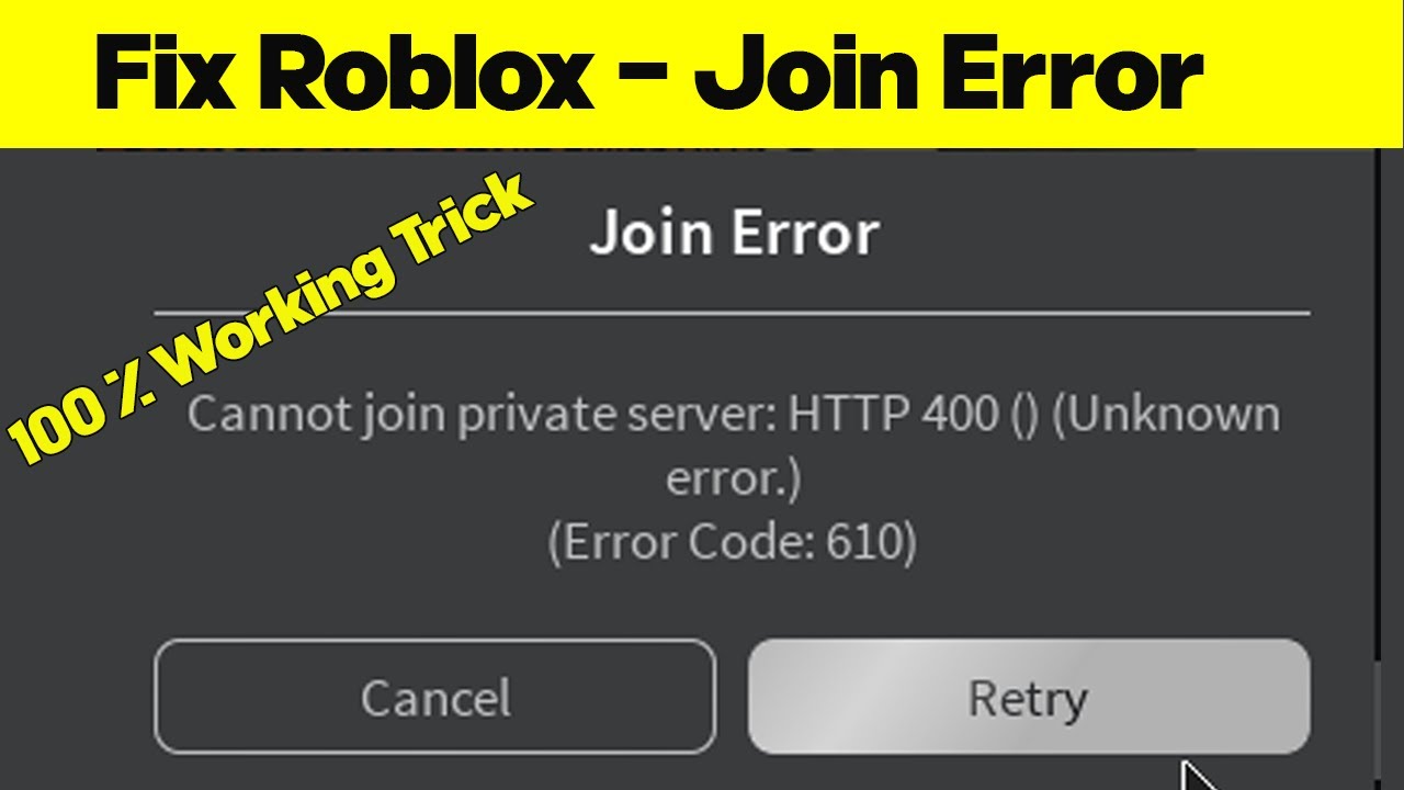 Fix Roblox Join Error Can T Join Place Http 400 Error Code 600 Youtube - roblox code 600