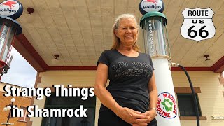 Strange Things in Shamrock, TX - Route 66 (#712)