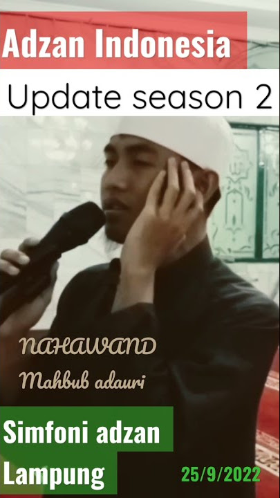 Terbaru adzan fersi  (AKMAL MAULANA) season 2