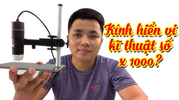 REVIEW Thực tế "Kính hiển vi kĩ thuật số x1000 lần" có đúng như quảng cáo? | Kien review