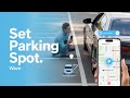 How to Set Your Parking Spot in Waze!