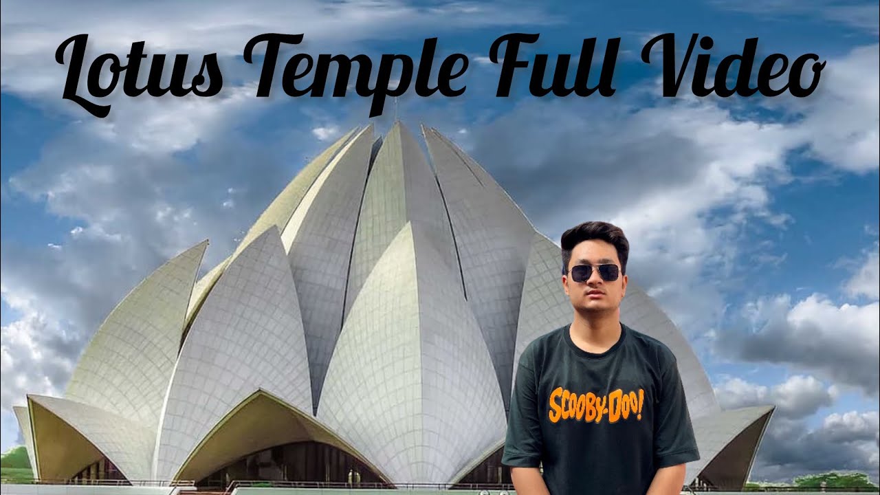 Lotus Temple | Kamal Mandir Delhi  