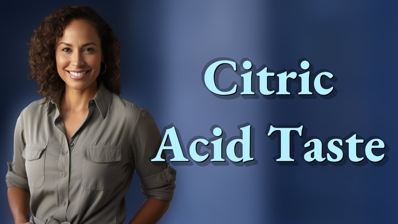How Does Citric Acid Change the Taste of Snacks?
