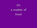 Matter Of Trust with lyrics