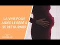 La VME pour aider le bébé à se retourner - La Maison des maternelles #LMDM