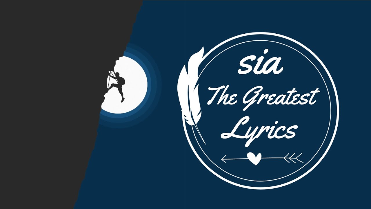 Sia The Greatest Lyrics HD YouTube