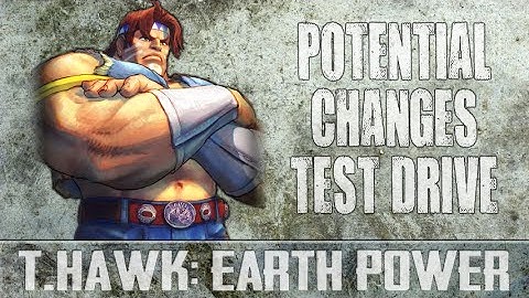 T. Hawk: Potential Changes Test Drive [SSFIV:AE]