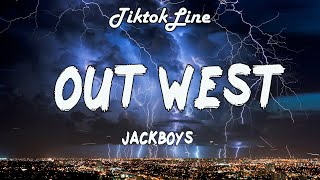 JACKBOYS, Travis Scott - Out West (Lyrics) | baby girl, suck my private