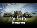 New polish tank destroyers  world of tanks