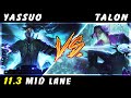 YASSUO - Yasuo vs Talon MID Patch 11.3 - Yasuo Gameplay