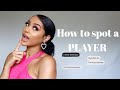 10 SIGNS HE IS A PLAYER/FBOY!! #GirlTalk