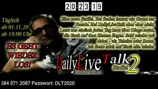 8. DailyLiveTalk vom 10.11.20 - Thema heute Querbeet. u.a. alles was Euch bewegt.