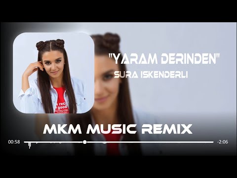 Sura İskenderli - Susmaz Gönlümün Yarası ( MKM Remix ) | Yaram Derinden