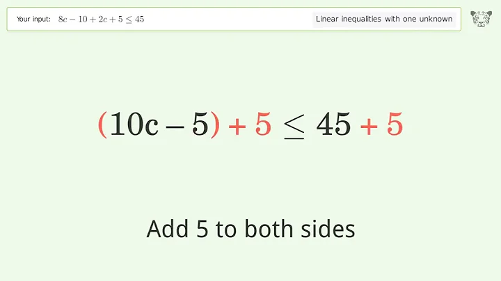 Solving Linear Inequalities: 8c-10+2c+5 is Smaller Than or Equal to 45