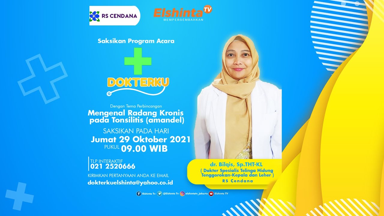 [DOKTERKU] Mengenal Radang Kronis pada Tonsilitis (Amandel) - dr. Bilqis, Sp.THT-KL