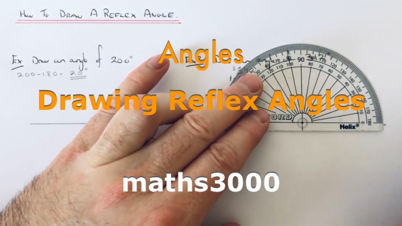 Reflex Angles. How To Draw A Reflex Angle With A Ruler And A 180 Degree  Protractor. 