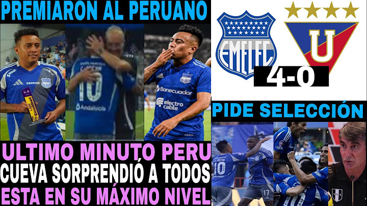 💣 ¡CUEVA IMPLACABLE! 2 GOLES Y 2 ASISTENCIAS CONTRA LIGA DE QUITO 🇵🇪⚽️