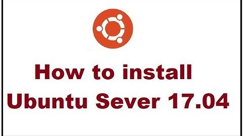 How to install Ubuntu server 17.04 step by step