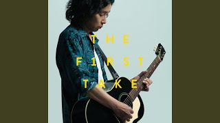 歌うたいのバラッド - From THE FIRST TAKE