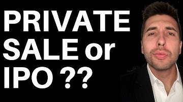 Business Acquisition Exit Strategy:  private sale v. IPO