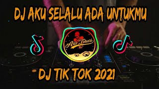 DJ AKU SELALU ADA UNTUKMU🎶HIJAU DAUN🎶DJ TIKTOK TERBARU