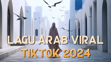 Lagu Arab Terbaru Viral Enak di Dengar 2024 #laguviraltiktok #songarabic #fypシ゚viral #laguarabviral