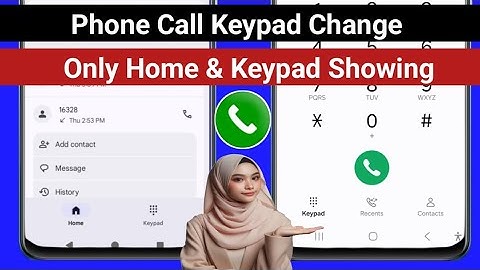 Fix Phone Call Dialer Keypad Change Problem || Only Home & Keypad Showing Problem