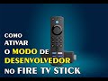 Como habilitar o modo de desenvolvedor no Fire TV Stick