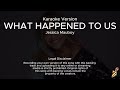 Capture de la vidéo Jessica Mauboy - What Happened To Us (Karaoke Version)