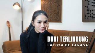 DURI TERLINDUNG - NIKE ARDILLA ( COVER BY LATOYA DE LARASA ) #nikeardilla #latoyadelarasa