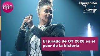 Los motivos por los que el jurado de OT 2020 es el peor de la historia del programa