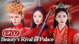 Beauty's Rival in Palace EP2 【INDO SUB】 Yangmi，Linxinru