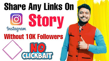 How to Share Link On Instagram Story Without 10k Followers [2022]
